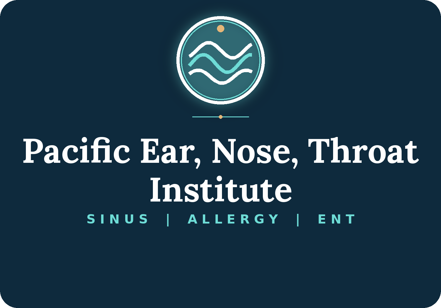 Pacific Ear, Nose, Throat Institute, Sinus, Allergy, ENT